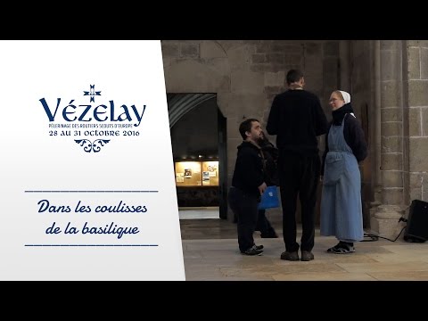 Vézelay 2016 -  Dans les coulisses de la basilique