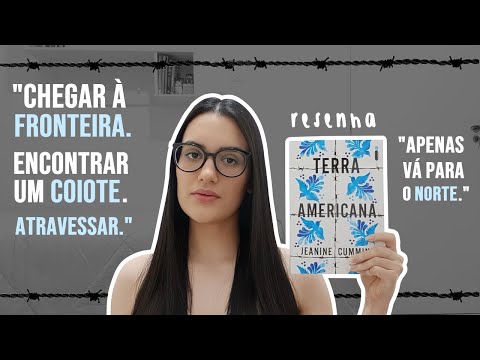 RESENHA de TERRA AMERICANA (Jeanine Cummins) ?