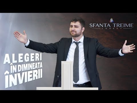 George Dume -despre- ALEGERI ÎN DIMINEAȚA ÎNVIERII • Biserica Sfânta Treime - Londra • Aprilie 2018