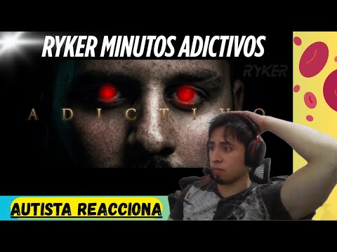 MINUTAZOS ADICTIVOS!! | REACCIÓN A 7 MINUTOS ALTAMENTE ADICTIVOS RYKER | AUTISTA REACCIONA =)