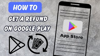 Google Play: How To Get A Refund (2024)