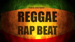 Good Life - Hip Hop Reggae Beat Instrumental (Prod. Erick Towerz)