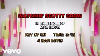 Mac Davis - Watchin' Scotty Grow (Karaoke)