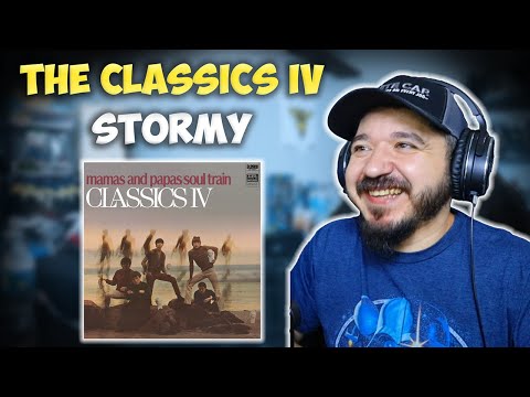 THE CLASSICS IV - Stormy | FIRST TIME HEARING REACTION