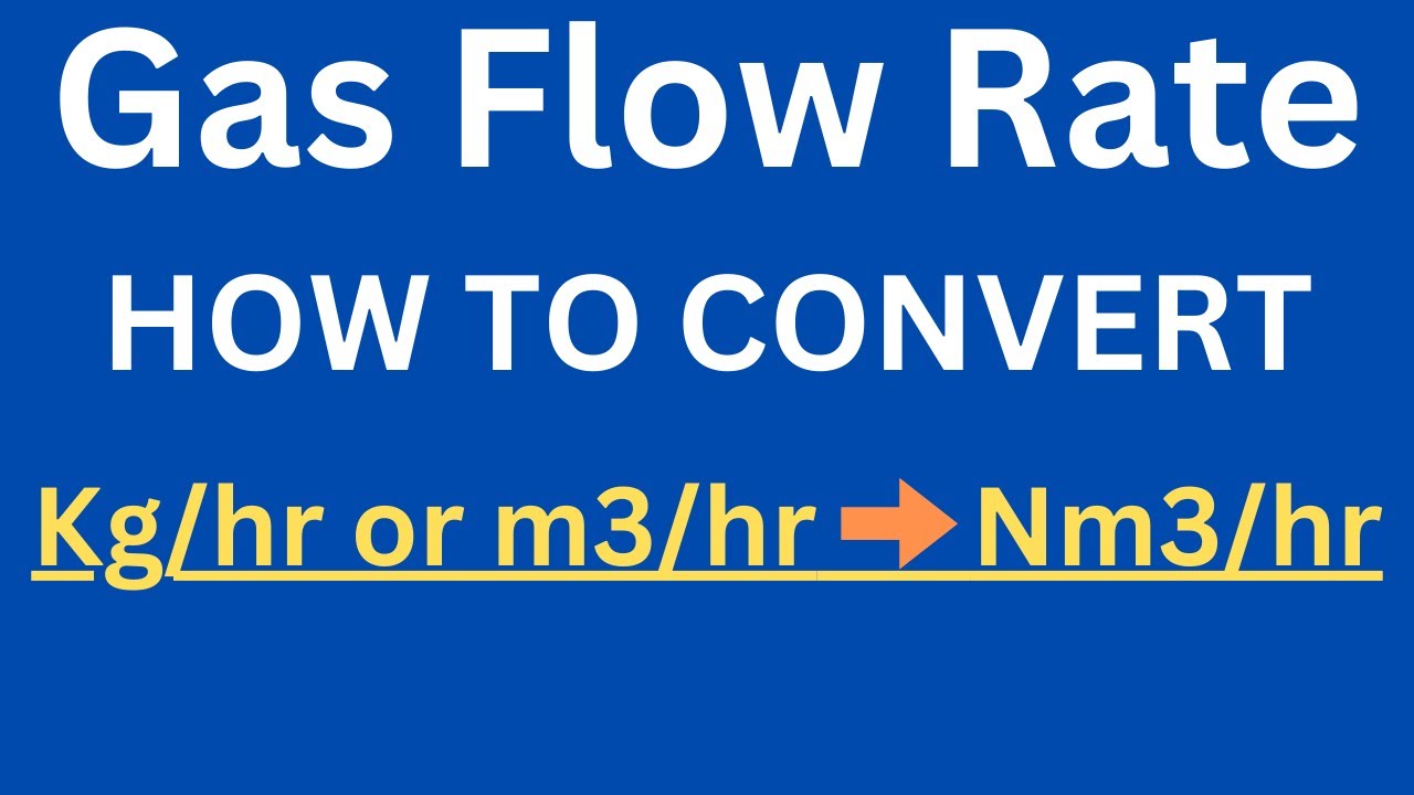 How to Convert Kg/hr to Nm3/hr | m3/hr to Nm3/hr | kg/hr to Nm3/hr | m3/hr to kg/hr.