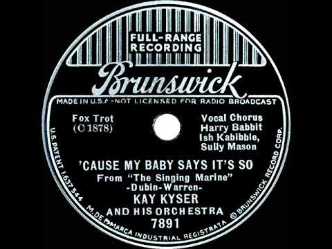1937 Kay Kyser - ‘Cause My Baby Says It’s So (Harry, Ish & Sully, vocals)
