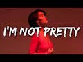 JESSIA - I'm Not Pretty (Lyrics)