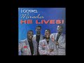 The Gospel Miracles - He Lives! (1999)