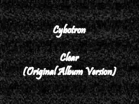 Cybotron - Clear (Original Version)