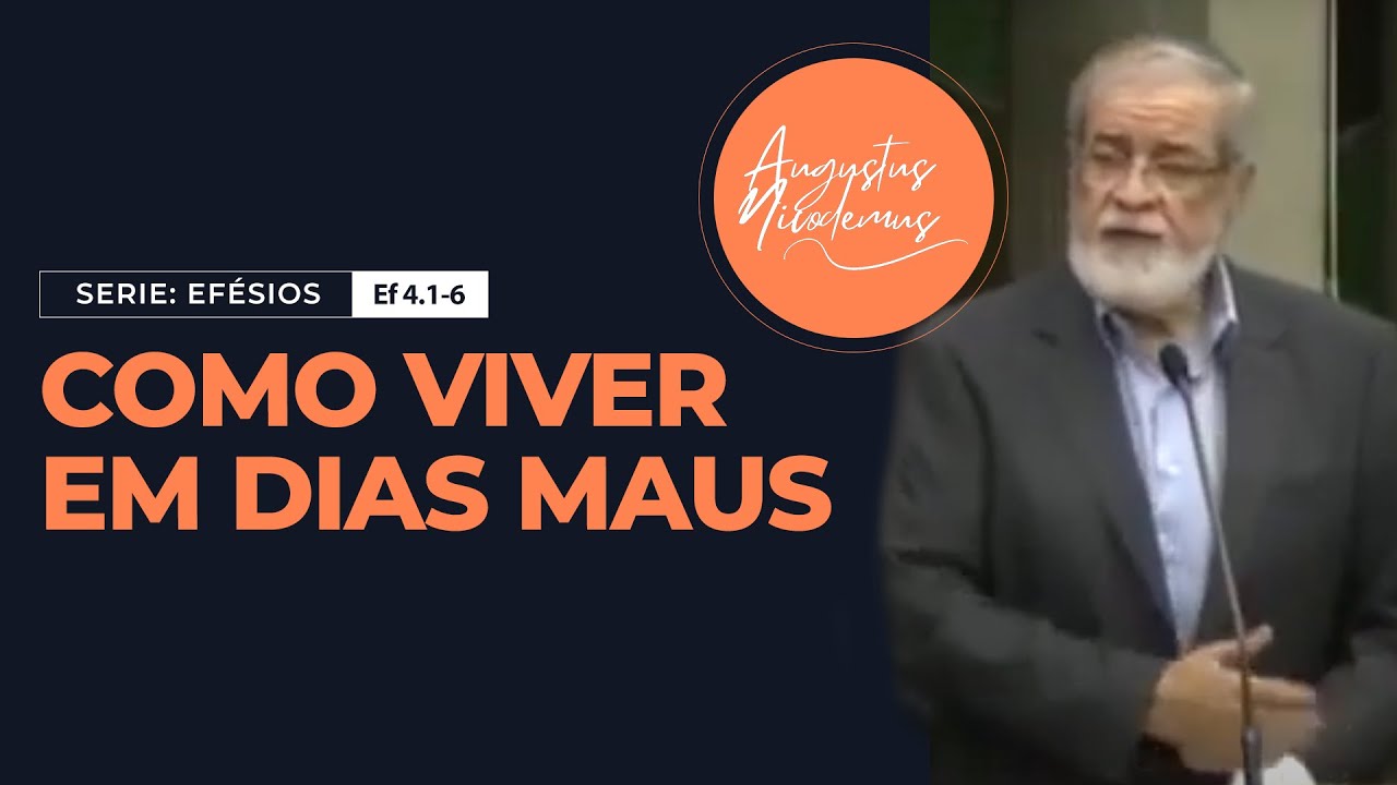 17 - Como viver em dias maus (Ef 5.15-17)