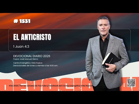 Devocional diario 1531, por el pastor José Manuel Sierra.