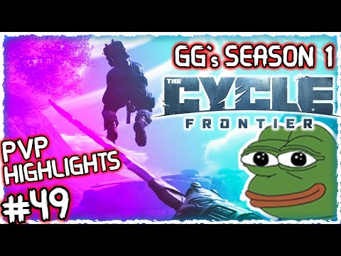 SAYING GOODBYE TO SEASON 1 :)  The Cycle: Frontier High MMR PVP Highlights/Encounters #49