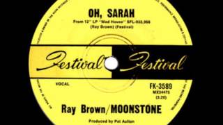 Ray Brown and Moonstone - Oh Sarah
