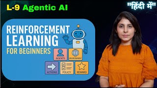 L-9 Reinforcement Learning Basics | Agentic AI