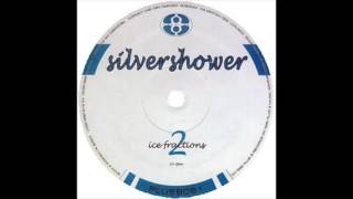 Silvershower - Ice Fractions 2-2 [PLUS8061]