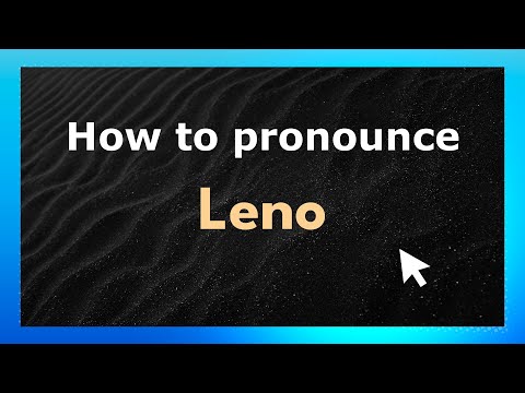 How to pronounce Leno