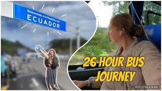 LAND BORDERS / OVERNIGHT BUS JOURNEY (Solo Female Backpacking Ecuador 1)