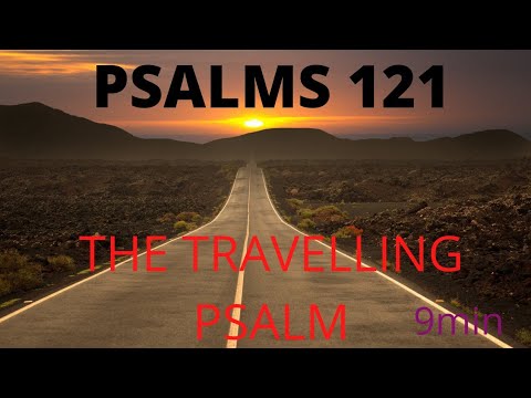 #refreshingpsalms    #Godlovesyou       PSALMS 121//PSALM FOR PROTECTION//SAFE TRAVEL