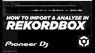 How to Import & Analyse tracks in #Rekordbox | Quick #DJTechTutorial