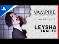 Vampire: The Masquerade - Swansong: Leysha Trailer | PS5, PS4