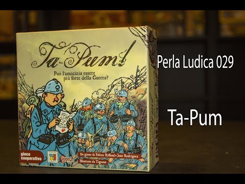 Perla Ludica 029 - Ta-Pum (The Grizzled - Les Poilus)