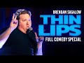Brendan Sagalow: Thin Lips (Full Stand Up Comedy Special)
