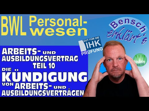 Arbeits- und Ausbildungsvertrag (Teil 10): Die Kündigung von Arbeits- und Ausbildungsverträgen