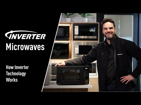 Inverter Technology in Microwaves - How it works & why