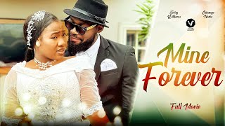 MINE FOREVER (Romantic Movie) Chinenye Nnebe, Jerry Williams 2022 Latest Nigerian Nollywood Movie