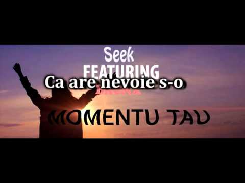 Seek feat. BRONX - "MOMENTU TAU"  (Lyrics Video)