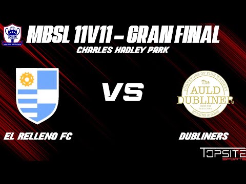 MBSL 11V11 GRAN FINAL - EL RELLENO FC VS DUBLINERS