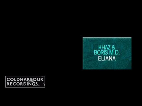 Khaz & Boris MD - Eliana | Original Mix