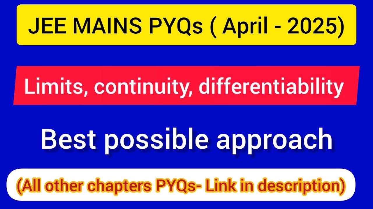 JEE Mains ( APRIL-2025 PYQs ) : limits, Continuity, Differentiability