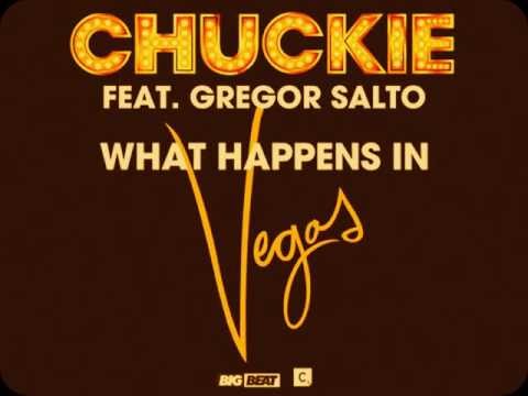 Chuckie ft. Gregor Salto - What Happens in Vegas (Club Mix)