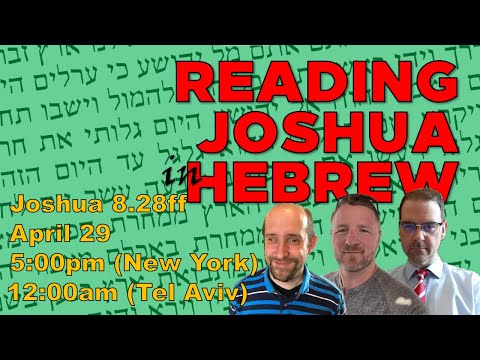 [LIVE] Reading Joshua 8.28ff in Hebrew
