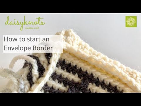 How To Start An Envelope Border - Mosaic Crochet