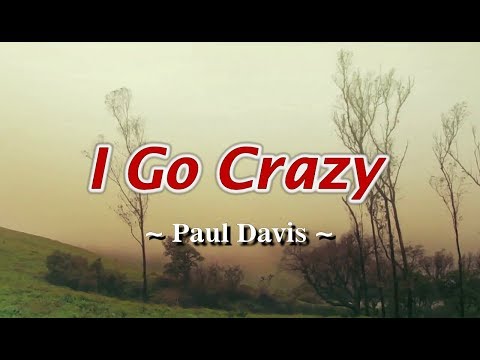 I Go Crazy - Paul Davis (KARAOKE VERSION)