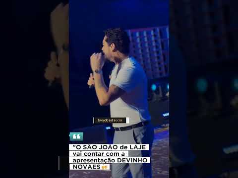 laje Bahia vai contar com a presença do cantor devinho Novaes par animal São João de