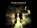 Within Temptation - What Have You Done [Feat ...