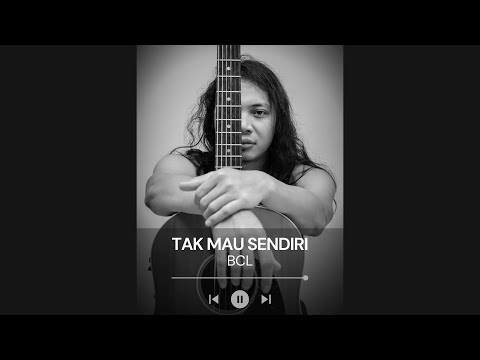 FELIX IRWAN | BCL - TAK MAU SENDIRI