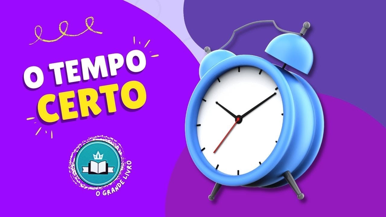 História Bíblica Para Crianças: O TEMPO CERTO [Eclesiastes 3] O Grande Livro