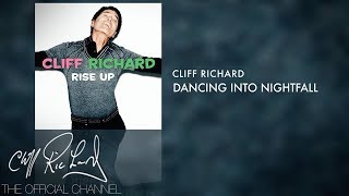 Cliff Richard - Dancing Into Nightfall (Official Audio)