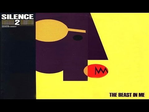 Silence 2 Feat. Gordon Grody - The Beast in Me (Full Album)