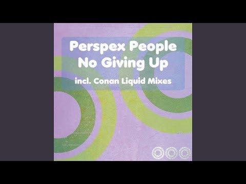 No Giving Up (Conan Liquid Vox Mix)