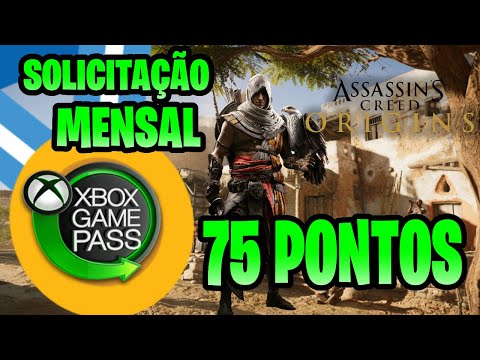 ASSASSIN'S CREED ORIGINS -  SOLICITAÇÃO MENSAL DO GAME PASS 75 PONTOS MICROSOFT REWARDS