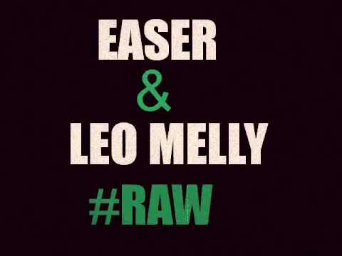 Easer & Leo Melly - Raw (Arkansas Rap)