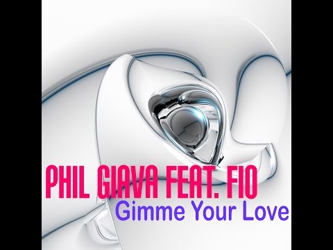 Phil Giava feat. FiO - Gimme Your Love (Dreambuster Bangin' Remix) (DMN Records)