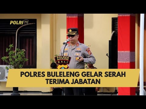 POLRES BULELENG GELAR SERAH TERIMA JABATAN