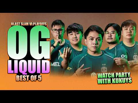 OG vs LIQUID - SEMIFINALS - WATCH PARTY WITH KUKUYS - BLAST SLAM VI