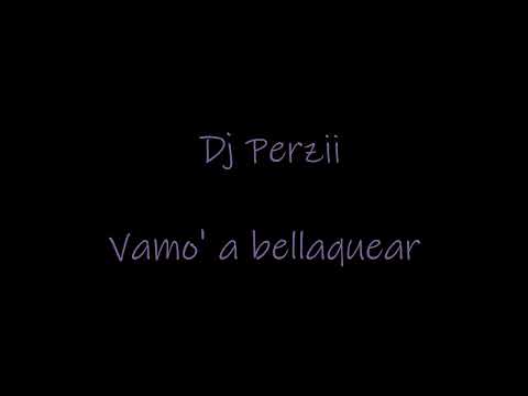 Vamo' a bellaquear Istar Jans Dj Perzii